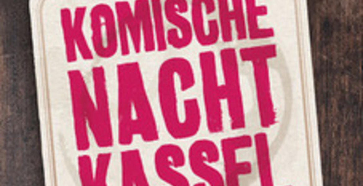Tickets Komische Nacht, in Kassel